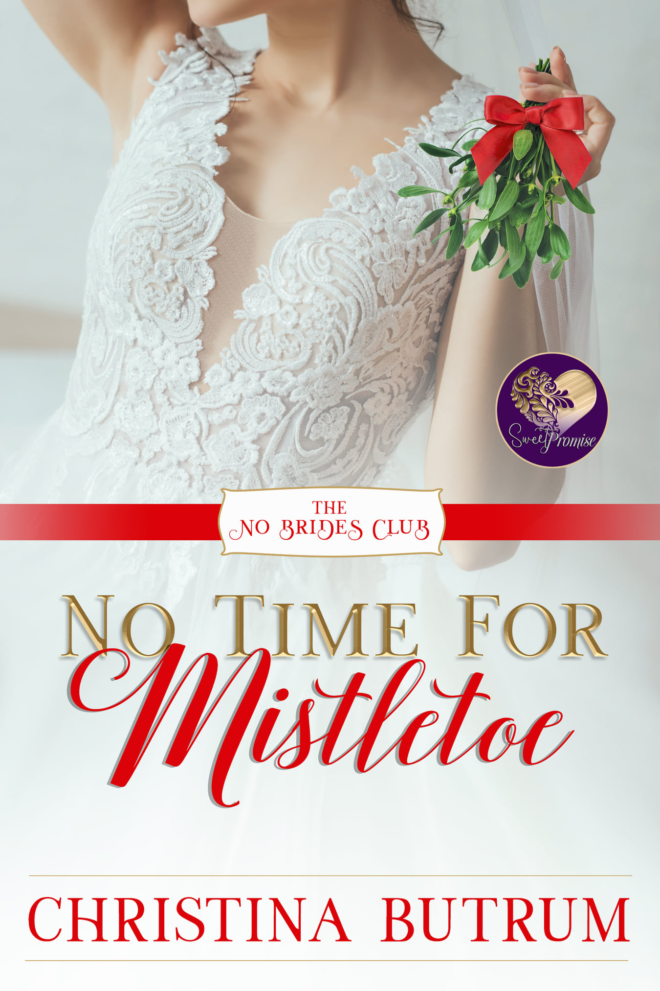 No Time for Mistletoe (No Brides Club #18)