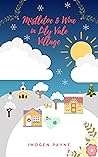 Mistletoe and Wine In Lily Vale Village