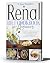 Renal Diet Cookbook For Beginners: The Exhaustive, Complete and Effective Meal Plan For Newly Diagnosed Made By Low Sodium, Potassium, and Phosphorus Recipes To Make You Eat And Feel Healthier