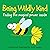 Being Wildly Kind: The magi...