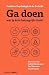 Ga doen wat je écht belangrijk vindt! by Nick Van Dam