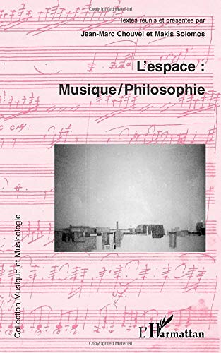 L'espace: Musique/Philosophie