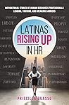 Latinas Rising Up...