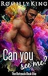 Can You See Me? by Romilly King