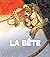 La Bête 1