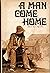 A Man Come Home