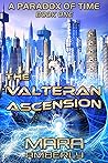 The Valteran Ascension (A Paradox of Time Book 1) The Valteran Ascension (A Paradox of Time Book 1)