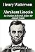 Abraham Lincoln: An Oration Delivered Before the Lincoln Union.