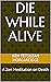 Die While Alive: A Zen Meditation on Death