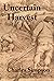 Uncertain Harvest