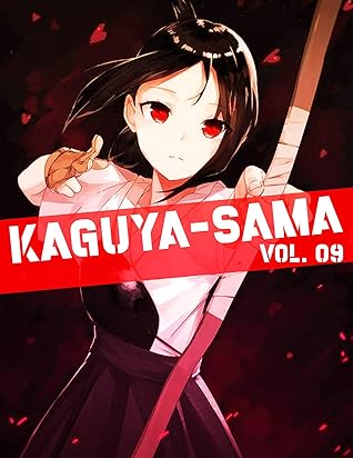Kaguya Kaguya Sama Love Is War Vol 9 Love Is War Anime Fan By Yasmin Forster