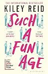 Such a Fun Age by Kiley Reid