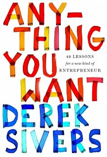 Anything You Want by Derek Sivers