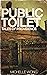 Public Toilet: Tales of Pro...