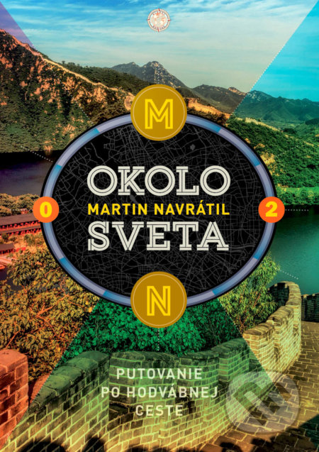 Okolo sveta 2: Putovanie po Hodvábnej ceste (Hardcover)