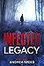 Legacy (Infected, #11)