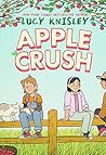 Apple Crush: (A Graphic Novel) (Peapod Farm)