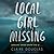 Local Girl Missing: A Novel