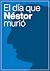 El día que Néstor murió by Martín Kohan