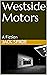 Westside Motors: A Fiction