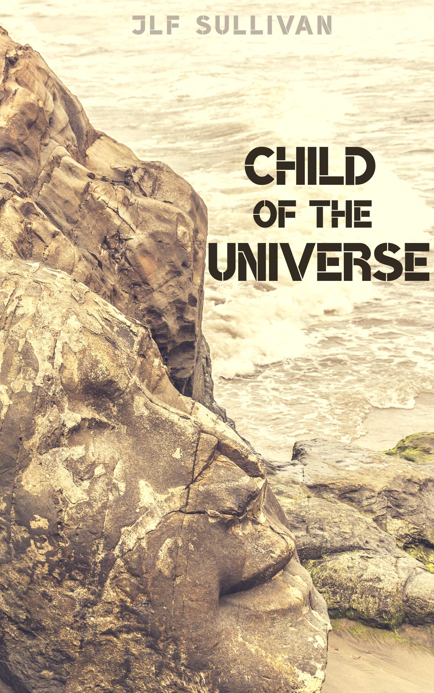 Child Of The Universe (Child Of The Universe Series Book 1)