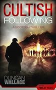 Cultish Following: Inspector Finlay Files Scottish Thriller