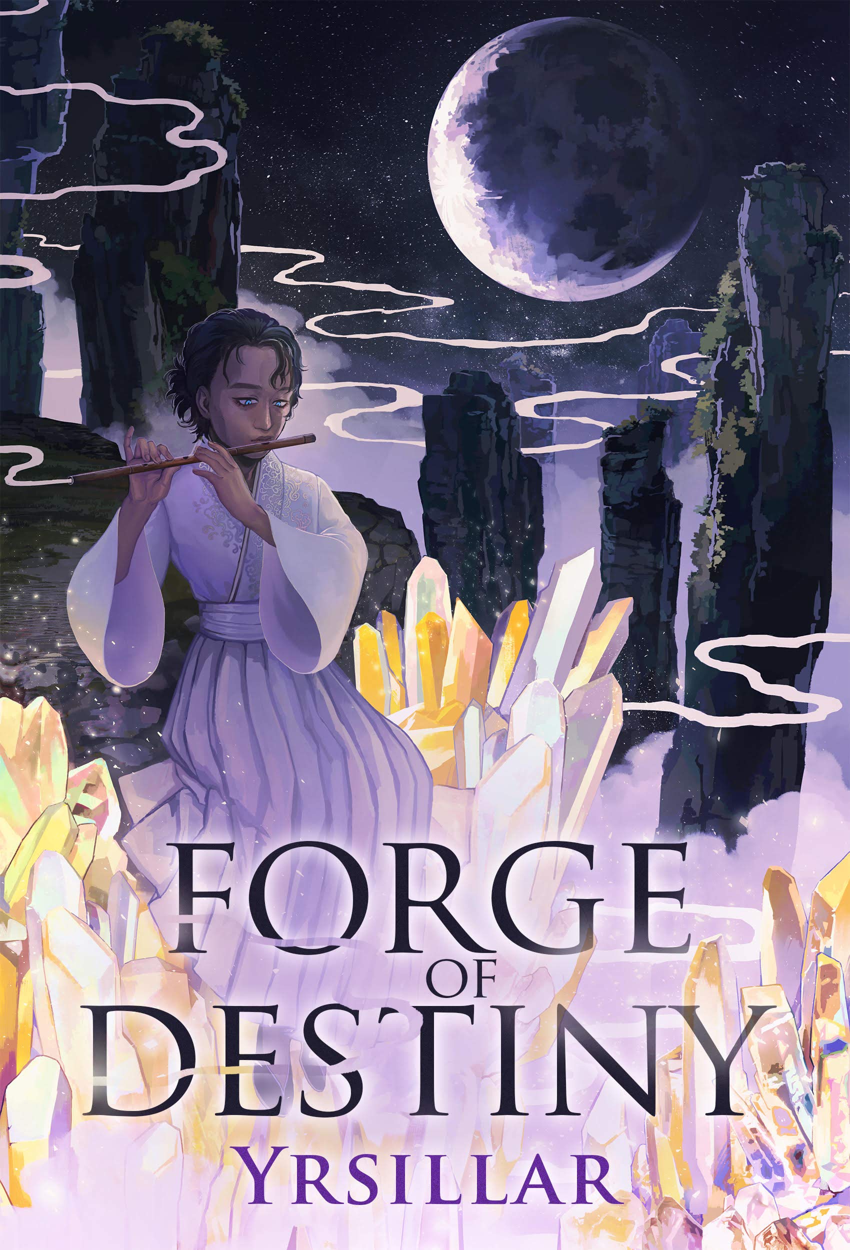 Forge of Destiny, Volume 1 (Destiny Cycle, #1)