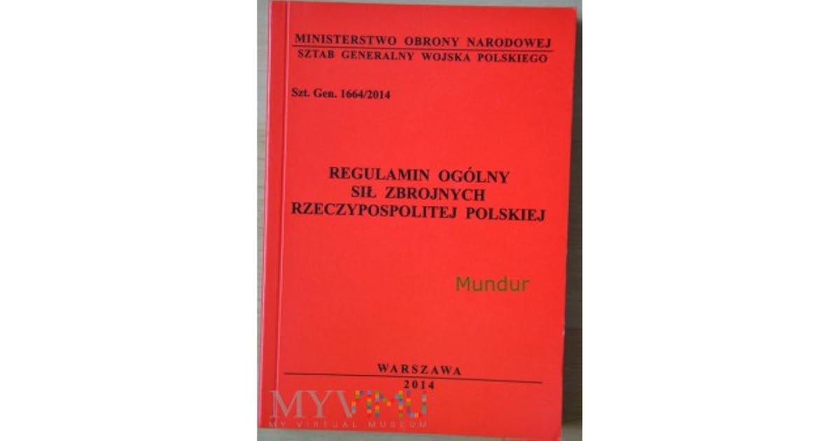 Regulamin ogólny sił zbrojnych Rzeczpospolitej Polskiej by Ministerstwo