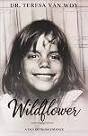 Wildflower: A Tal...