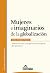 MUJERES E IMAGINARIOS DE LA GLOBALIZACIÓN by Celia Amorós Puente