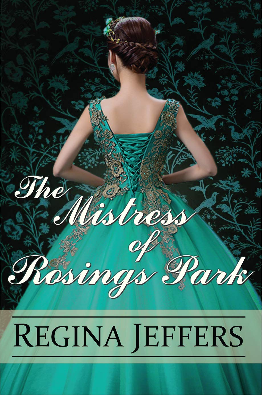 The Mistress of Rosings Park : A Pride and Prejudice Vagary (Kindle Edition)