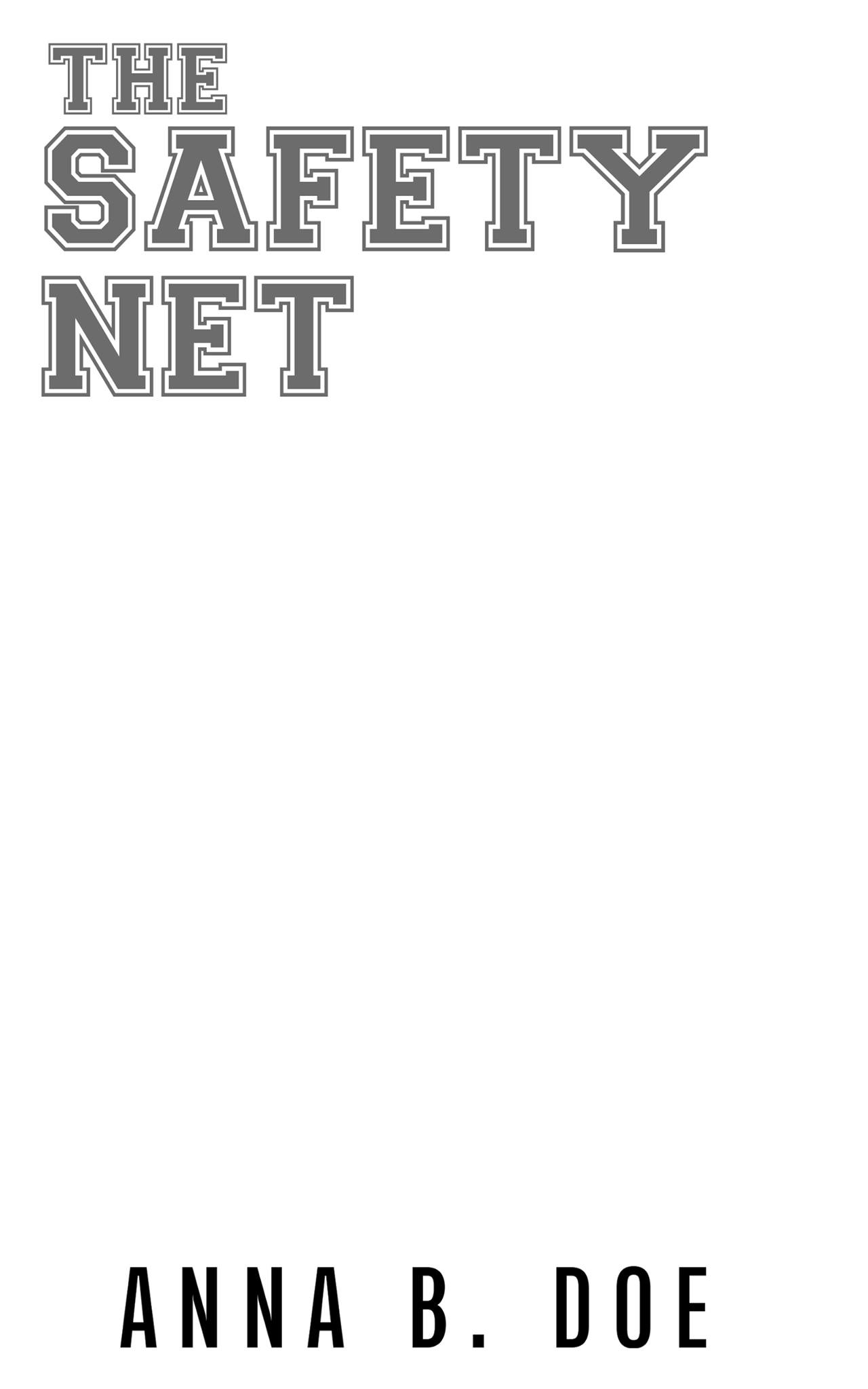 The Safety Net (Greyford High, #4)