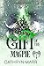 Gift of the Magpie: A Broth...