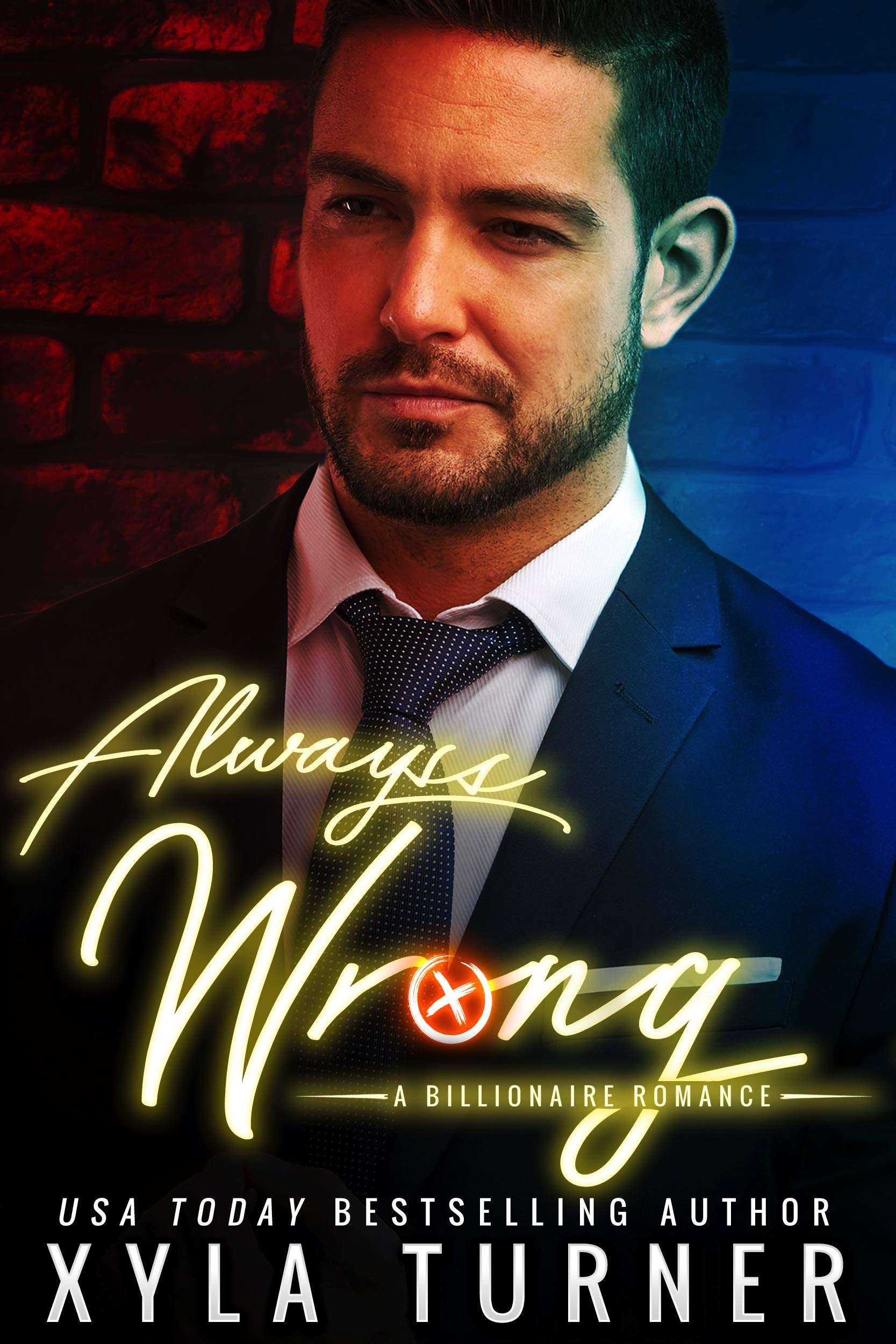 Always Wrong (Billionaire Romance, #4)