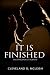 It Is Finished: The Origina...