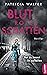 Blutroter Schatten by Patricia Walter
