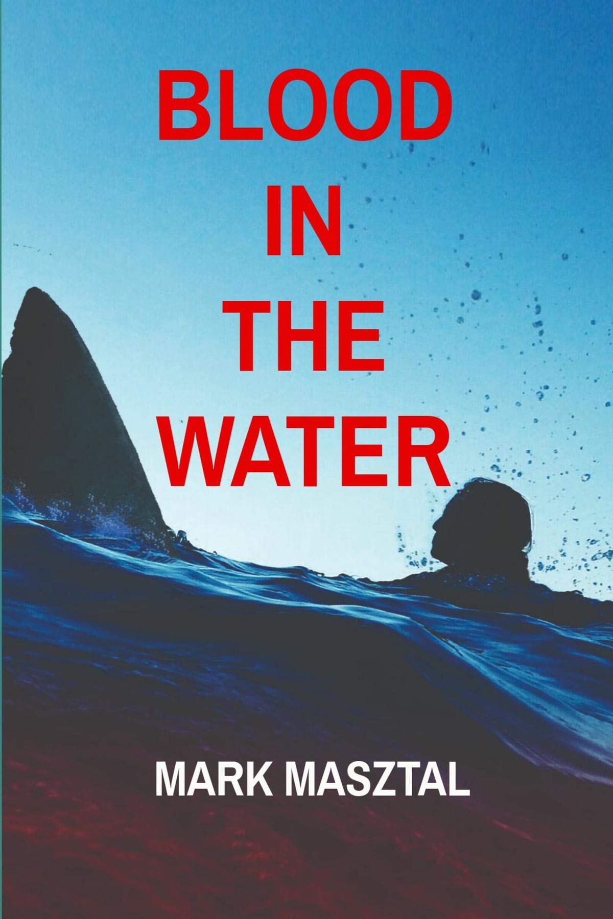 Blood In The Water (Kindle Edition)