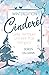 Cinderél: Liebe, Vertrauen und eine Prise Feenglanz - Romantik zu Weihnachten (Winteredition) (German Edition)