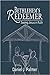 Bethlehem’s Redeemer: Seein...