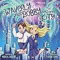 Waverly and Bobby Take New York City