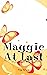 Maggie At Last: A Starting ...