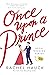 Once Upon a Prince by Rachel Hauck
