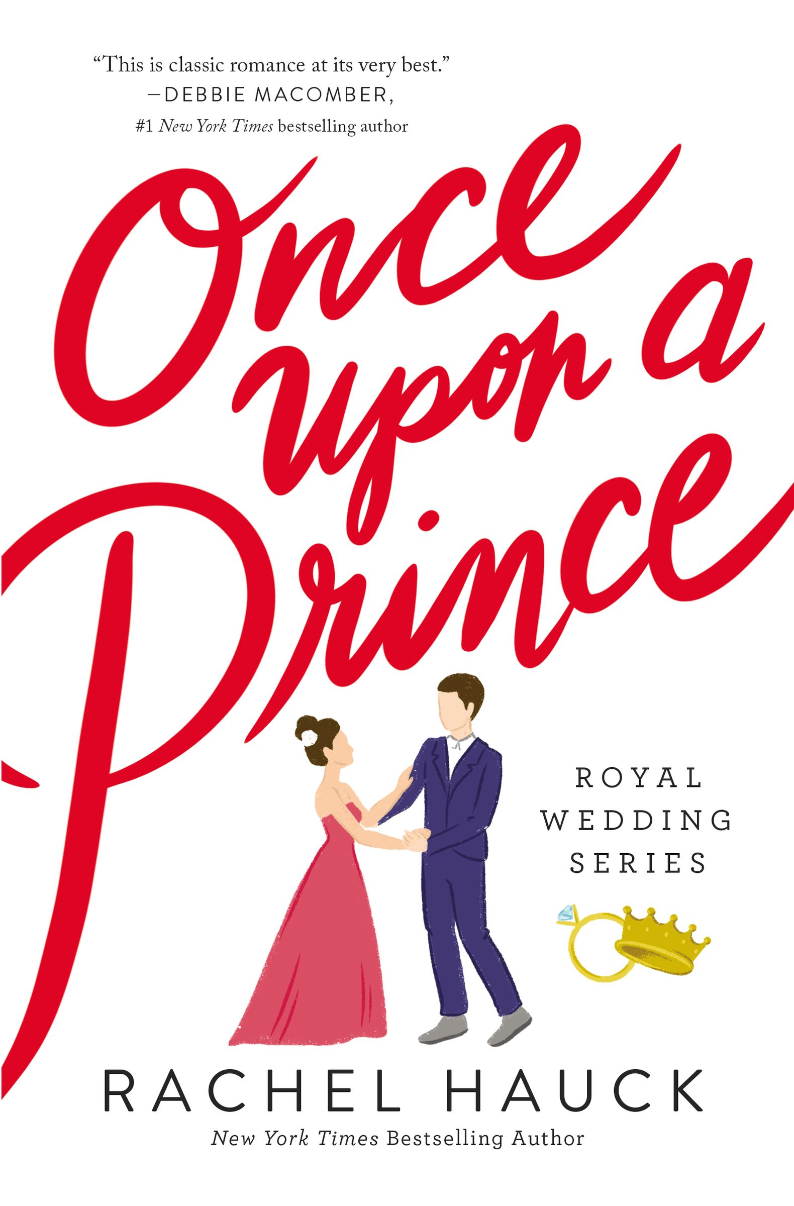 Once Upon a Prince: A Sweet, Royal-meets-commoner Love Story (Royal Wedding Series)
