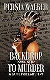 Backdrop to Murder (Lanie Price, #3)