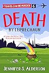 Book cover for Death by Leprechaun: A Saint Patrick’s Day Murder in Dublin (Travel Can Be Murder, #6)