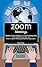 Zoom Meetings: Definitive G...