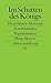 Im Schatten des Königs: Die politische Anatomie demokratischer Repräsentation