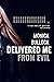 Delivered Me From Evil: A T...