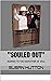 "SOULED OUT" by Susan Hutton