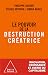 Le Pouvoir de la destruction créatrice (OJ.ECONOMIE) (French Edition)